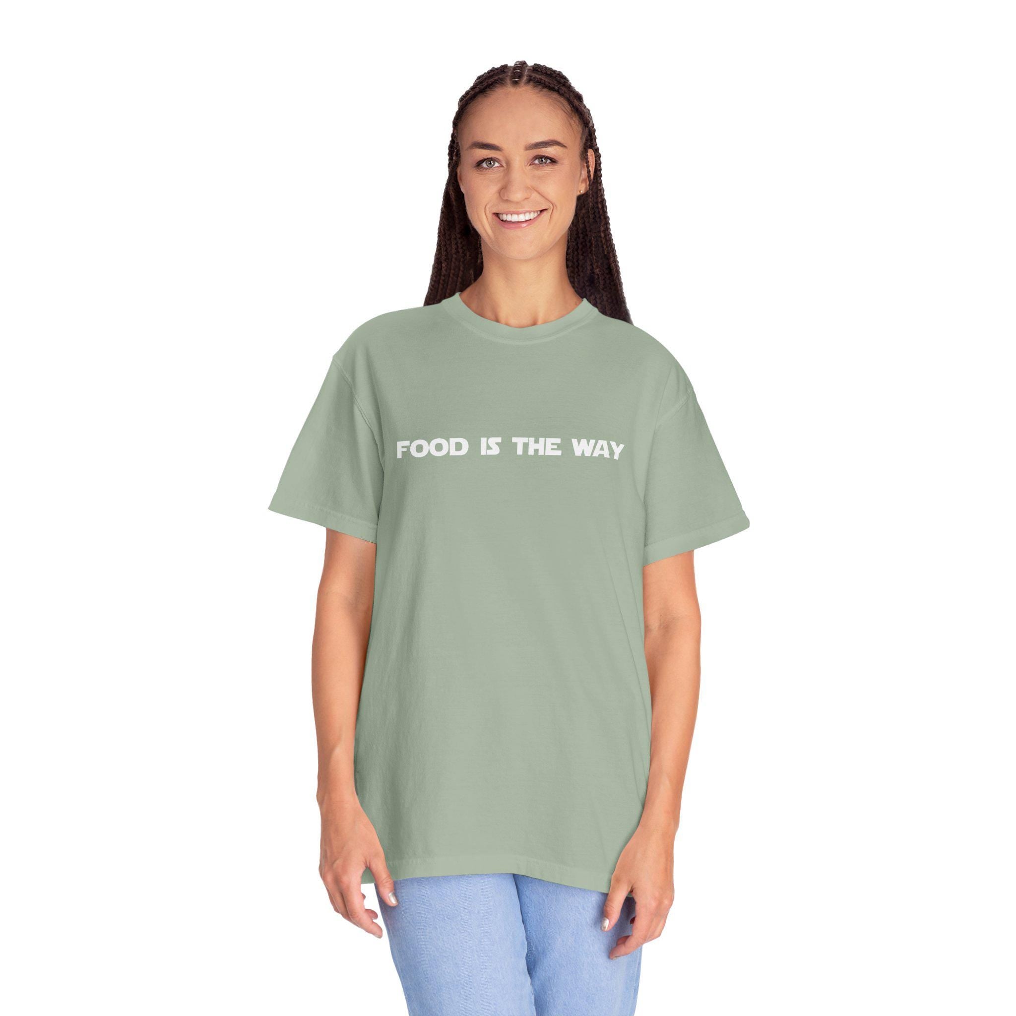 Food Is The Way T-Shirt
