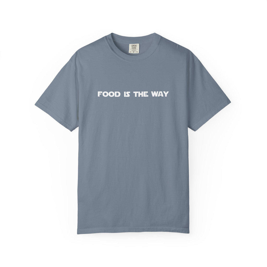 Food Is The Way T-Shirt