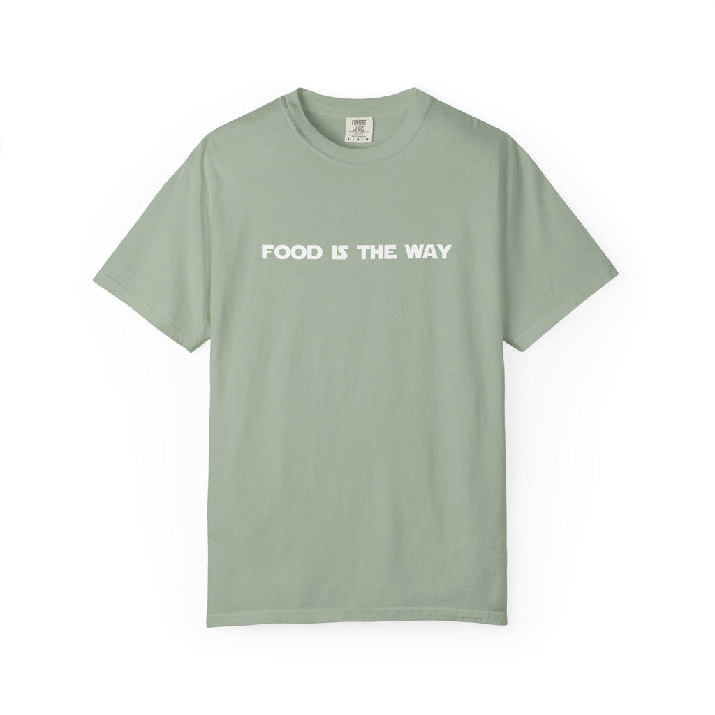 Food Is The Way T-Shirt